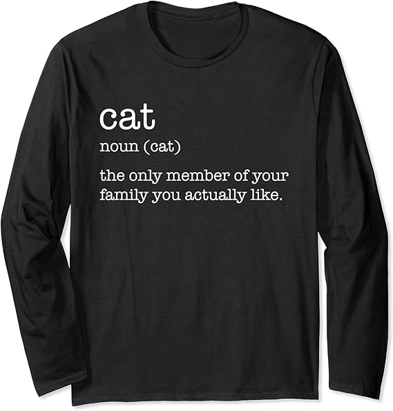 Funny Kitten Family Member Cat Noun Definition Long Sleeve